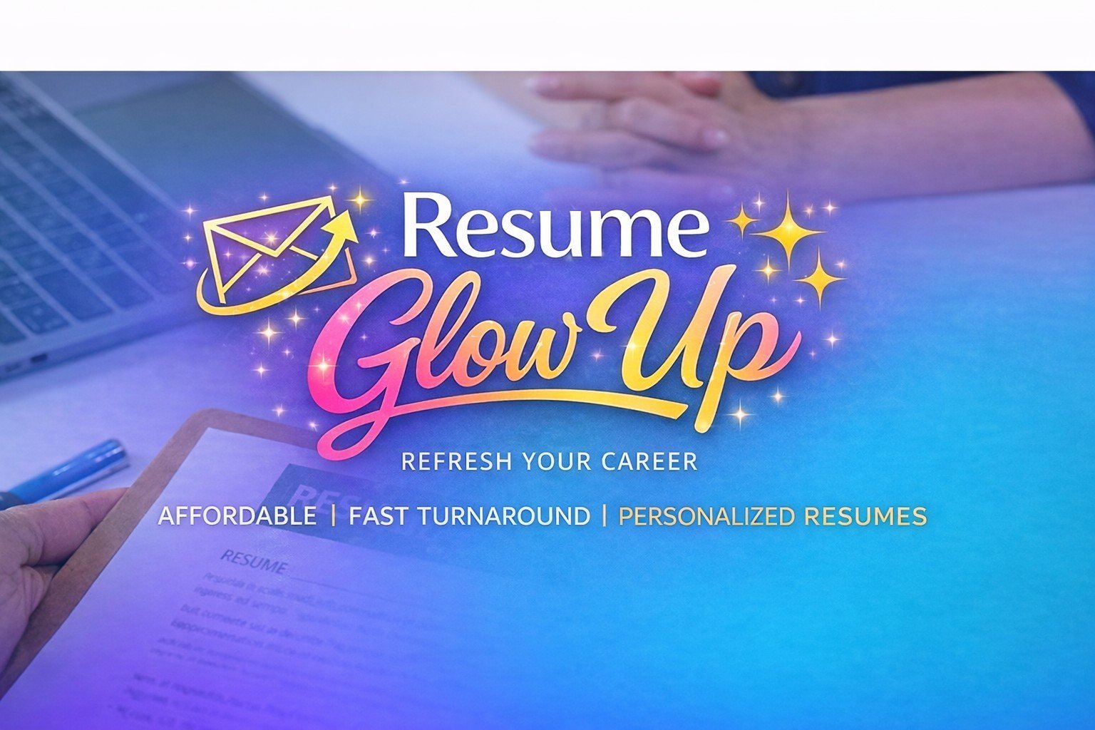 Resume Glow Up service promotional graphic with envelope icon, tagline for affordable and fast resume writing services